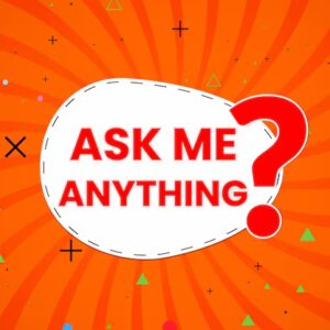 Ask Me Anything: 15-Minute Quick-Fire Call